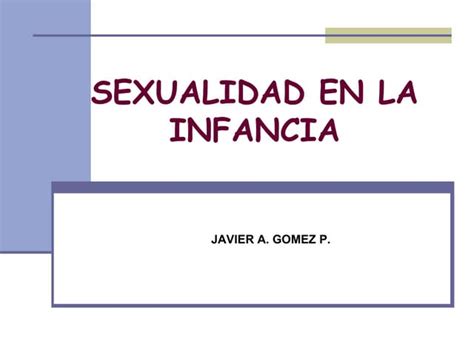 Sexualidad En La Infancia Ppt