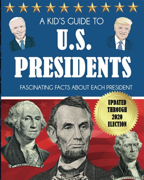 A Kid's Guide to U.S. Presidents: Fascinating Facts About Each ...