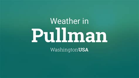 Weather for Pullman, Washington, USA