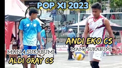 Set Aldi Oray Cs Man Sukabumi Vs Andi Eko Cs Man Sukabumi