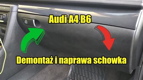 Demontaż schowka naprawa zawiasu i spowalniacza w Audi A4 B6 YouTube