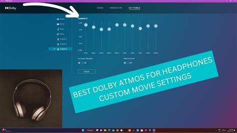 Best Dolby Atmos For Headphones Custom Movie Settings Youtube