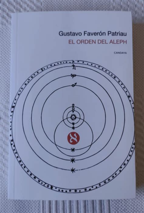 El orden del Aleph Gustavo Faverón Patriau Devaneos Diario de