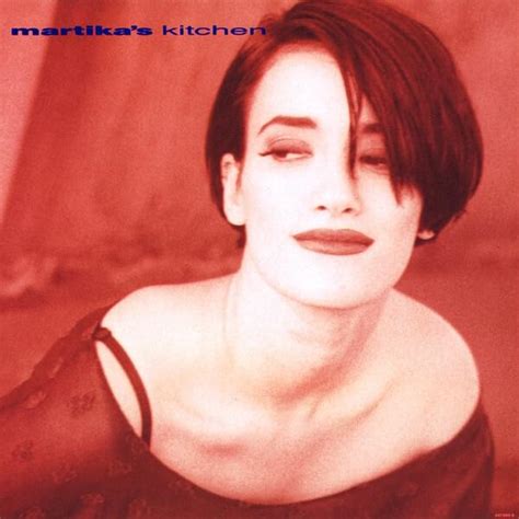 Martika Martikas Kitchen Lyrics Genius Lyrics