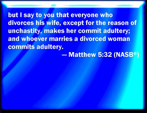 Matthew 5 32 But I Say To You That Whoever Shall Put Away His Wife