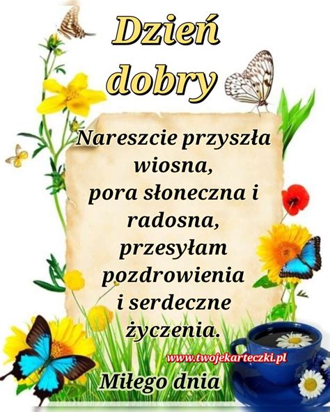 Dzie Dobry W Pierwszy Dzie Wiosny Twoje Karteczki