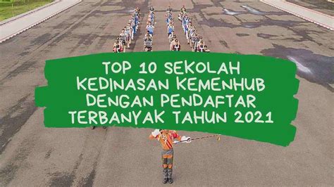 TOP 10 SEKOLAH KEDINASAN KEMENHUB DENGAN PENDAFTAR TERBANYAK TAHUN 2021