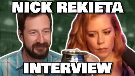 Chrissie Mayr Interviews Nick Rekieta Sweeps It All Up Youtube