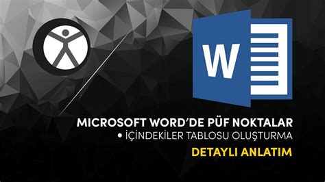 MICROSOFT WORD DE PÜF NOKTALAR İçindekiler Tablosu Oluşturma Detaylı