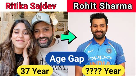 Rohit Sharma And Ritika Sajdev Age Gap 2023 Rohit Sharma Age 2023