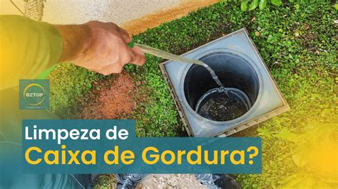 Limpeza de caixa de gordura por que é importante e como fazer DZTOP