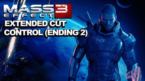 Mass Effect 3 Extended Cut Dlc Control Ending Ign