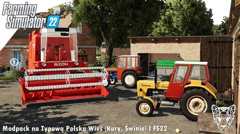 Modpack na Typową Polską Wieś Kury Świnie I Farming Simulator 22