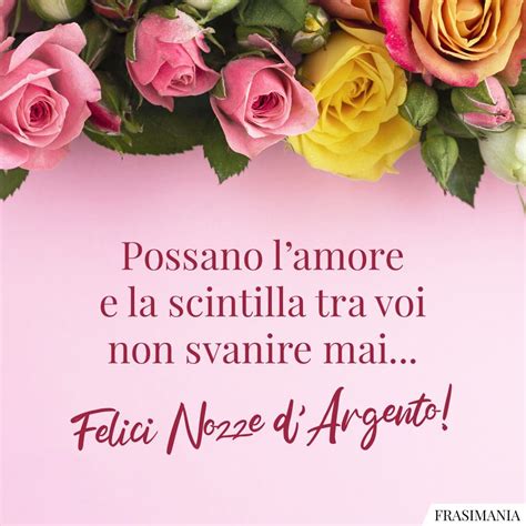 Frasi Di Auguri Per I Anni Di Matrimonio Nozze Dargento