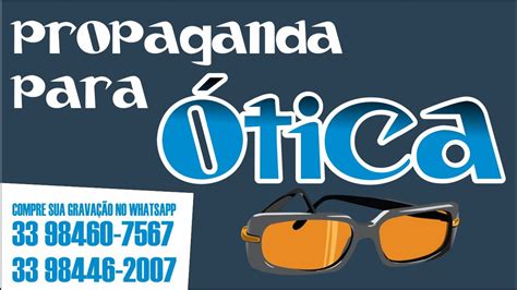 Como Divulgar Uma Tica Anuncio Tica Vinheta Otica Spot Otica