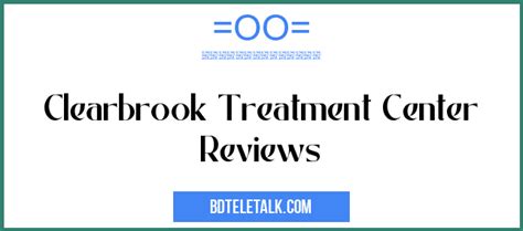 Clearbrook Treatment Center Reviews