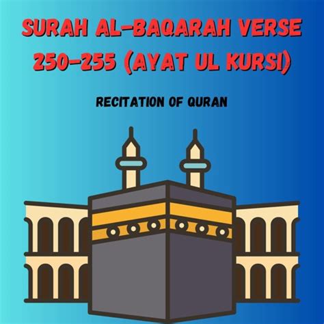 Stream Surah Al-baqarah Verse 250-255 by Recitation of Quran | Listen ...