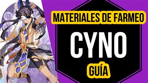 Cyno materiales de ascensión GUÍA DE FARMEO Genshin impact materiales