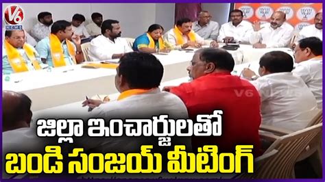 Bjp Chief Bandi Sanjay Holds Meeting With District Incharges V News