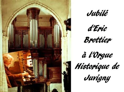 Assistez Des Concerts Dorgue Eglise Notre Dame Juvigny Juvigny