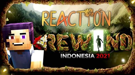 McAnimID REACT REWIND INDONESIA 2021 RI2021 YouTube