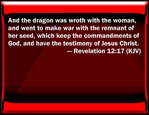 Revelation 12 17 And The Dragon Was Wroth With The Woman And Went To