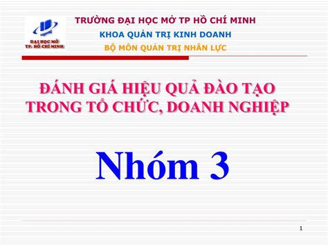 PPT ĐÁNH GIÁ HIỆU QUẢ ĐÀO TẠO TRONG TỔ CHỨC DOANH NGHIỆP PowerPoint