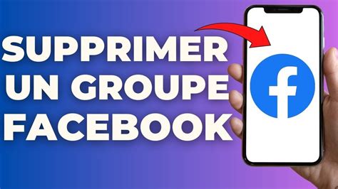 Comment Supprimer Un Groupe Sur Facebook Facile Youtube