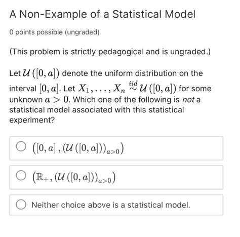 Solved A Non Example Of A Statistical Model0 Points Chegg