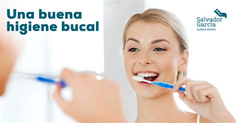 Hábitos Para Una Buena Higiene Bucal Blog Clínica Salvador García