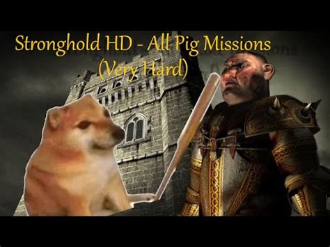 Stronghold End Of The Pig All Pig Missions Gameplay Very Hard