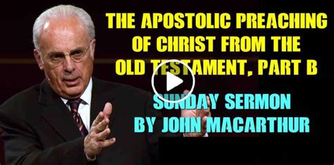 Sunday Sermon By John Macarthur The Apostolic Preaching Of Christ