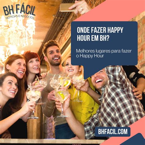 Onde Fazer Happy Hour Em Bh Bh F Cil