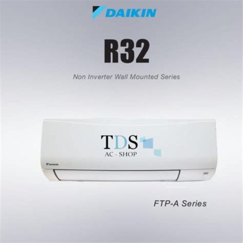 Promo NEW AC Daikin FTP15AV14 Standar Malaysia 1 2 PK R32 Cicil 0