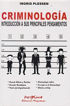 Libro Criminolog A Introducci N A Sus Principales Pensamientos De