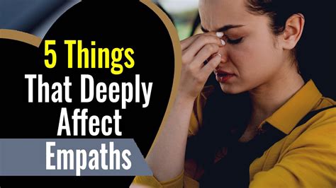 Emotional Triggers For Empaths 5 Things That Deeply Affect Empaths If The Shield Is Not