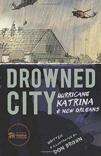 Drowned City Hurricane Katrina And New Orleans