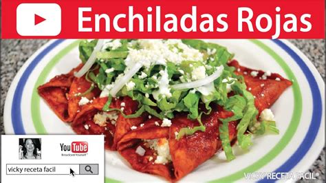 Enchiladas Rojas Vicky Receta Facil Youtube