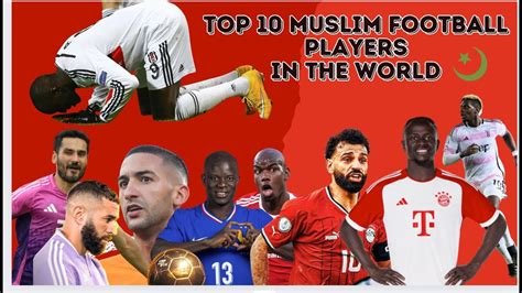 Top 10 Muslim Football Players In The World Youtube