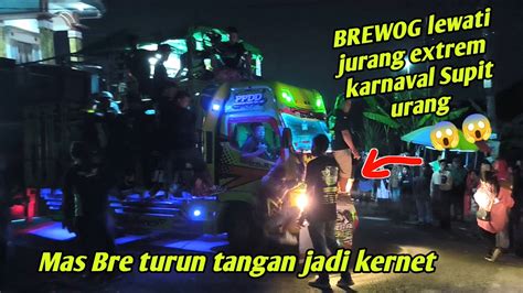 Detik Brewog Lewati Tanjakan Extrem Cak Klewer Bolak Balik Atur