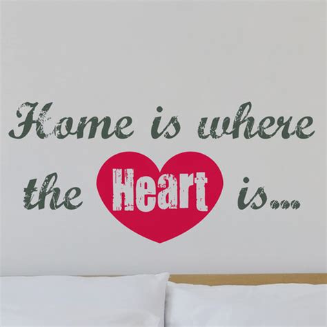 Home Is Where The Heart Is Quotes. QuotesGram