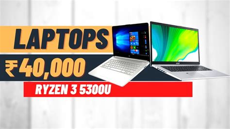 Top Best Laptops Under In India Best Laptop Under