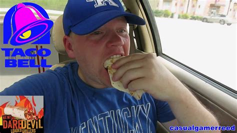 Reed Reviews Taco Bell Dare Devil Chipotle Loaded Griller Youtube