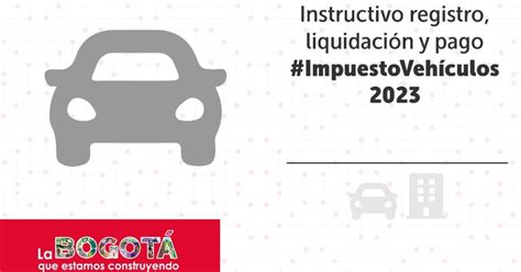 Cómo Registrarse Y Pagar El Impuesto Vehicular Con Descuento Este 2023