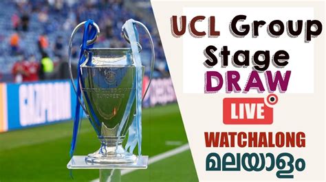 Ucl Group Stage Draw Live Malayalam Youtube