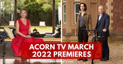 March British Tv Premieres Whats New On Acorn Tv For March 2022 Artofit