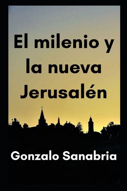 El milenio y la nueva Jerusalén Estudio bíblico de Apocalipsis