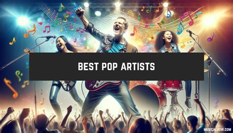 Top 20 Best Pop Bands to Listen to Right Now - MusicalHow