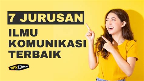 Universitas Jurusan Ilmu Komunikasi Terbaik Di Indonesia