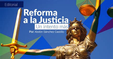 Notinet Legal Reforma A La Justicia Un Intento Más